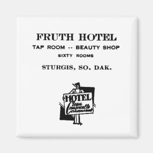 Imã Fruth Hotel, Sturgis, S.D., Magnet