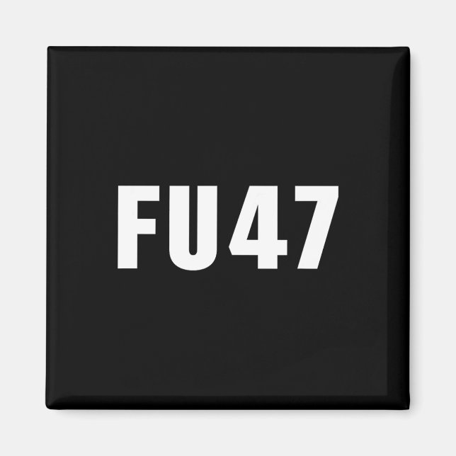 Imã Fu47 Funny Anti Trump 2024 Patriotic American Flag (Frente)