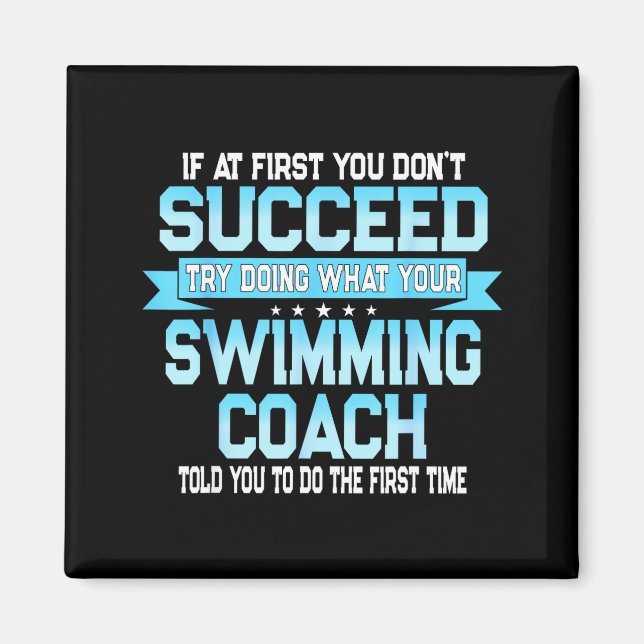 Imã Fun Swimming Coach Meme - Funny Swimmer Saying  (Frente)