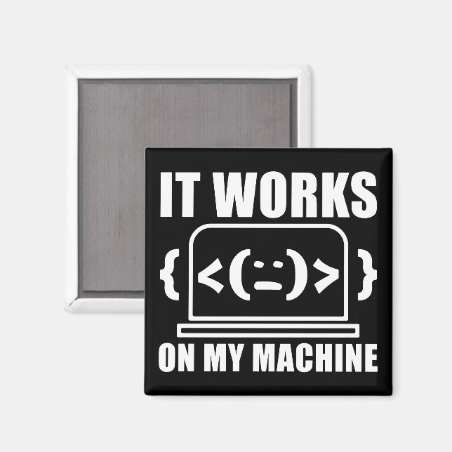 Imã Funciona no meu computador Engraçado Coder e Progr (Front/Back)