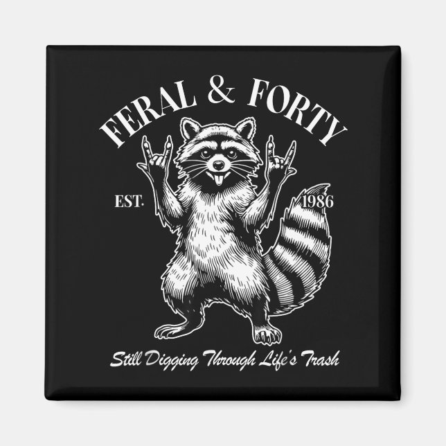 Imã Funny 40th Birthday Est 1986 Feral &amp; Forty Rac (Frente)