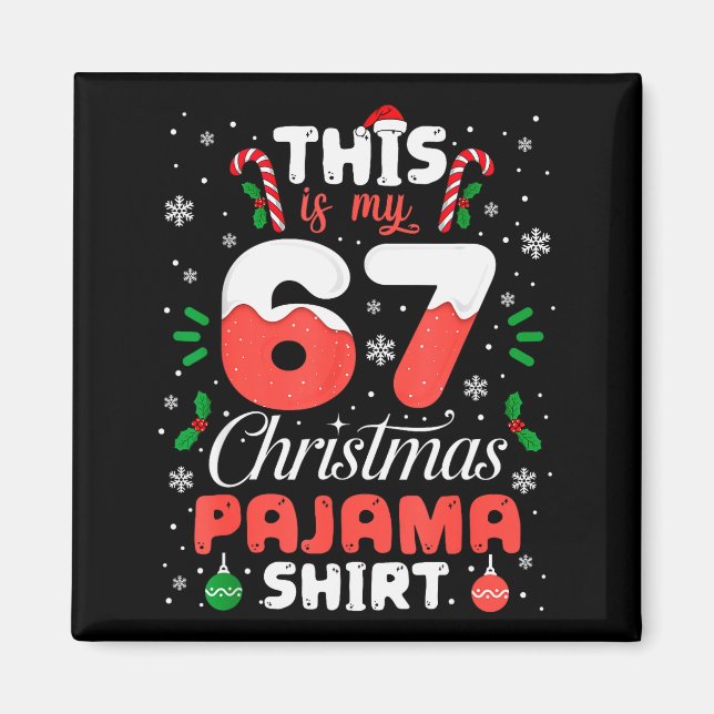Imã Funny 67 Christmas Pajamas Shirt Six Seven Meme Br (Frente)