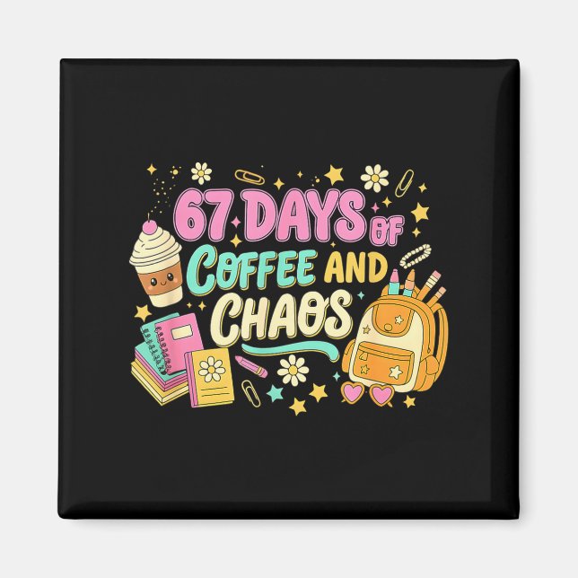 Imã Funny 67 Days Of Coffee Retro Teacher Humor  (Frente)