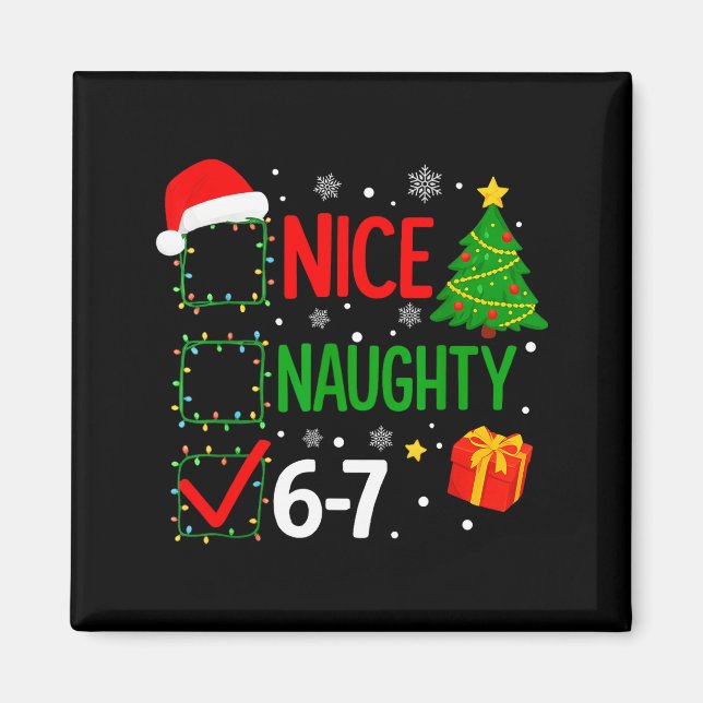 Imã Funny 6-7 Meme Nice Naughty 67 Christmas Brain Rot (Frente)