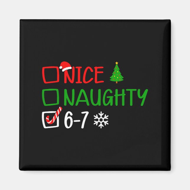 Imã Funny 6-7 Meme Nice Naughty Christmas Brain Rot Gr (Frente)