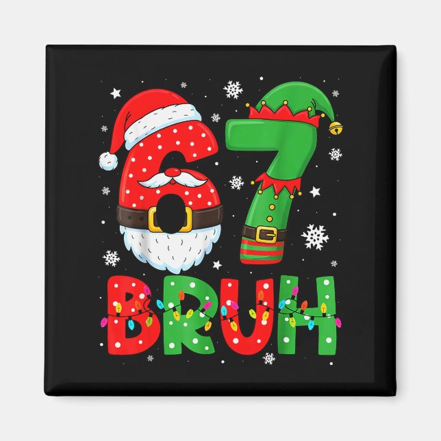 Imã Funny 6 7 Six Seven Bruh Meme Christmas Santa Elf  (Frente)
