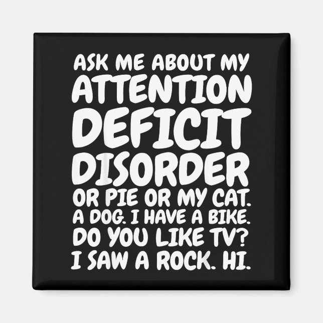 Imã Funny Adhd Quote Ask Me About My Attention Deficit (Frente)