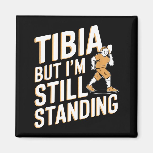 Imã Funny Anatomy Going Tibia Okay Broken Leg Gift For (Frente)