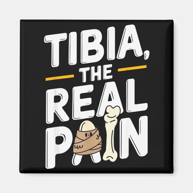 Imã Funny Anatomy Going Tibia Okay Broken Leg Gift For (Frente)