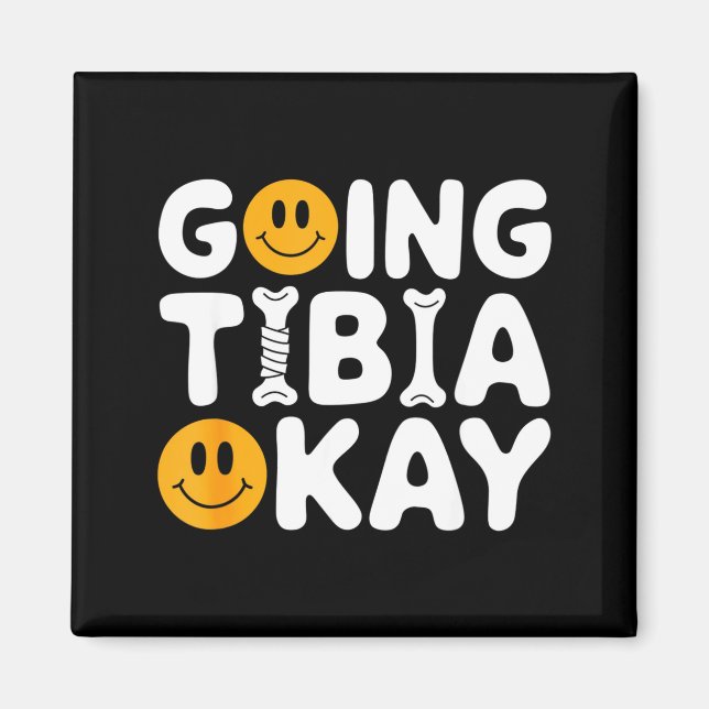 Imã Funny Anatomy Going Tibia Okay Broken Leg Gift For (Frente)