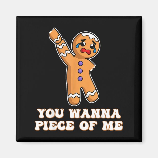 Imã Funny Angry Gingerbread Man You W Ece Of Me  (Frente)
