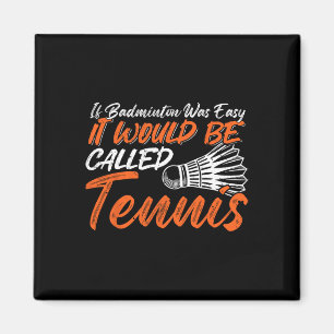 Imã Funny Badminton Humor Smash Shuttle Birdie Sport 5