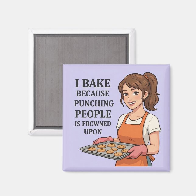 Imã Funny Baker Gift Sarcastic Kitchen Humor (Front/Back)