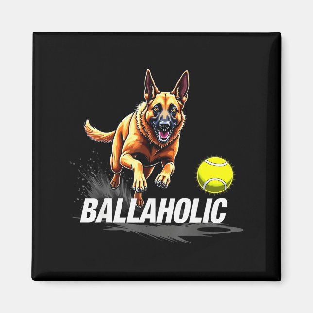 Imã Funny Ballaholic Belgian Shepherd Dog Chasing Mali (Frente)