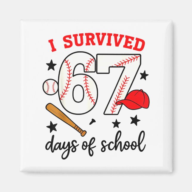 Imã Funny Baseball I Survived 67 Days Of School Design (Frente)