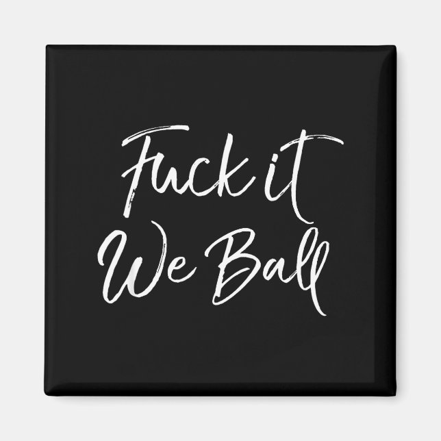 Imã Funny Basketball Quote Srts Saying Joke For It We  (Frente)