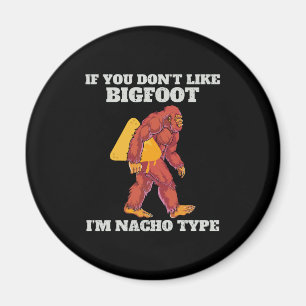 Imã Funny Bigfoot Nacho Type