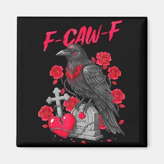 Imã Funny Black Bird F-caw-f Anti Valentines Day Singl