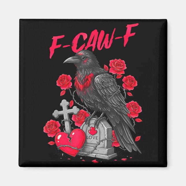 Imã Funny Black Bird F-caw-f Anti Valentines Day Singl (Frente)