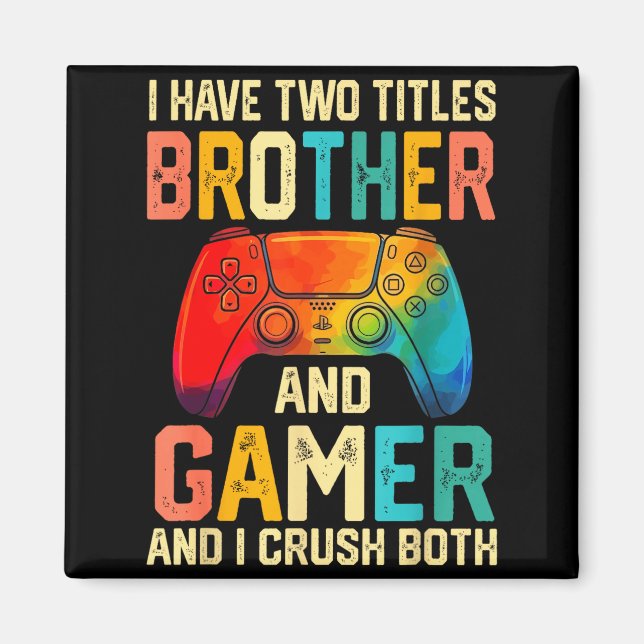 Imã Funny Brother Gamer Graphic Tee Men Boys Teens Vid (Frente)