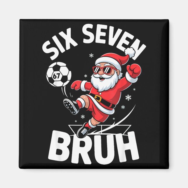Imã Funny Bruh Soccer Santa 67 Meme Christmas Xmas Paj (Frente)