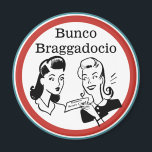 Imã Funny Bunco Braggadocio<br><div class="desc">Engraçado Bunco Braggadocio Magnet. Há alguém no seu grupo Bunco ou Bunko que goste de mostrar todos os seus Bunco's, Baby Bunco's, Wins ou Perdas? Talvez você conheça alguém que gosta de se gabar do seu cartão de pontuação Bunco ou Bunco? Prêmio ou presente Perfeito Bunco. Excelente para aniversários e...</div>