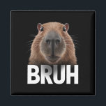 Imã Funny Capybara Bruh<br><div class="desc">Funny Capybara Bruh</div>