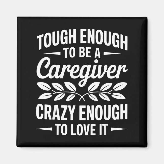 Imã Funny Caregiver Art For Women Men Girls Caregiving (Frente)