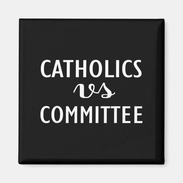 Imã Funny Catholics Vs Committees  (Frente)