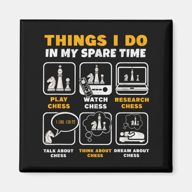 Imã Funny Chess Player Things I Do In My Spare Time  (Frente)