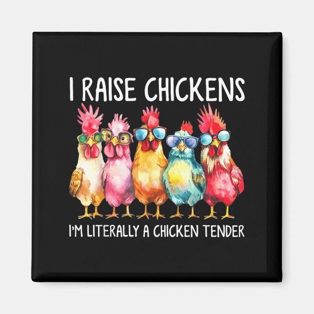 Imã Funny Chicken Farmer Gift – I Raise Chickens Humor (Frente)