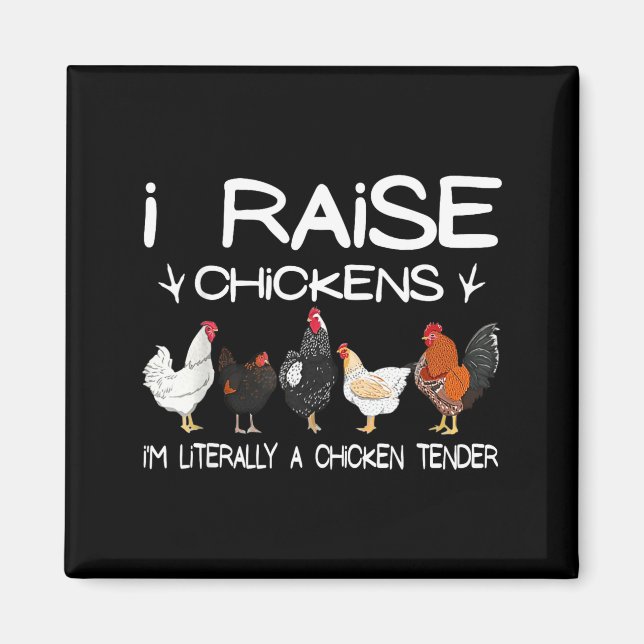 Imã Funny Chicken Lover Gift – I Raise Chickens Farm Q (Frente)