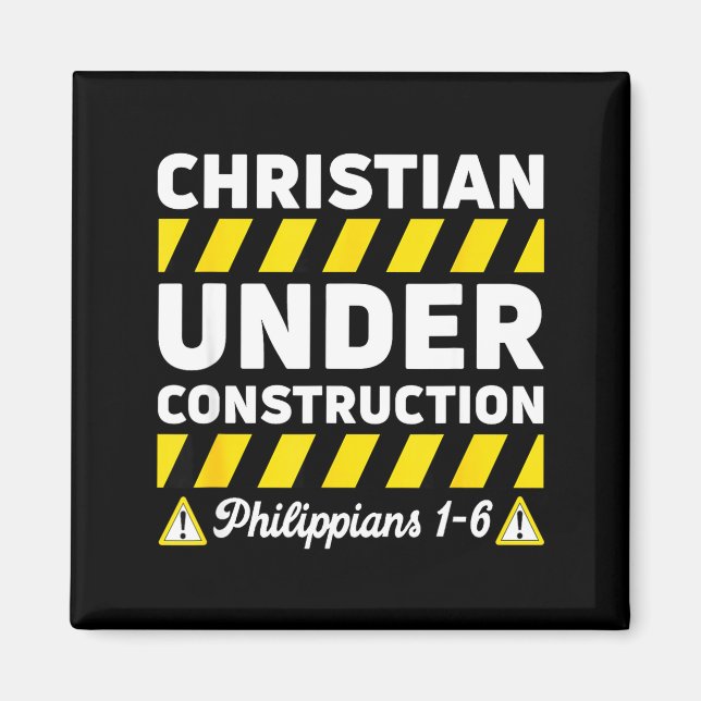 Imã Funny Christian Under Construction Philipans 1-6 S (Frente)