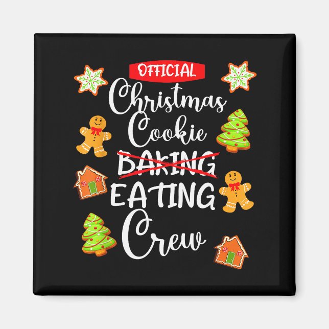 Imã Funny Christmas Cookie Eating Not Baking Crew - Gi (Frente)