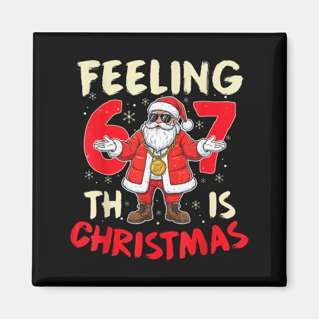 Imã Funny Christmas Feeling 6 7 This Christmas Meme Sa (Frente)