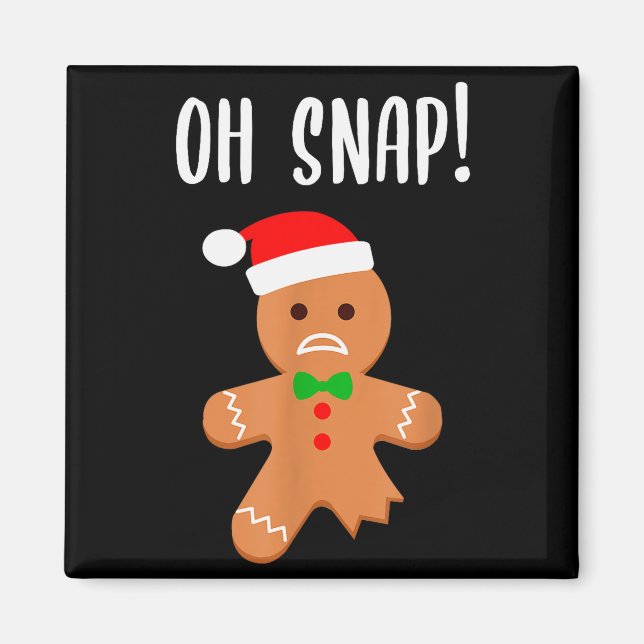 Imã Funny Christmas Gingerbread Man Oh Snap Outfit Paj (Frente)