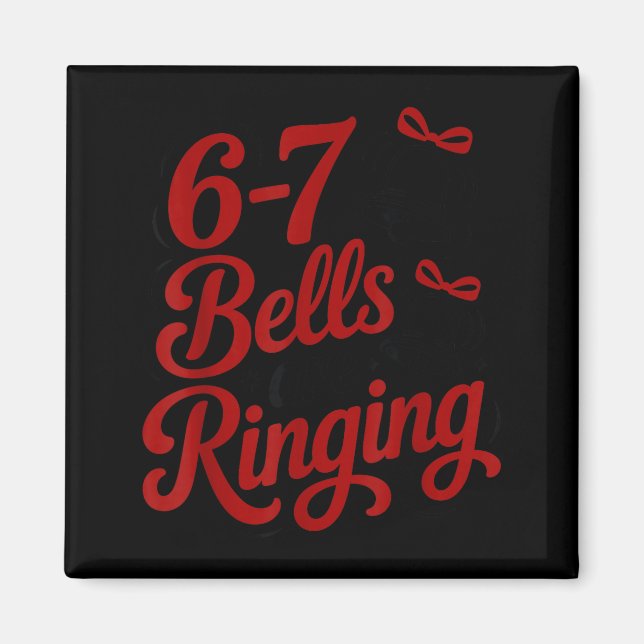 Imã Funny Christmas Meme 6-7 67 Bells Are Ringing Humo (Frente)