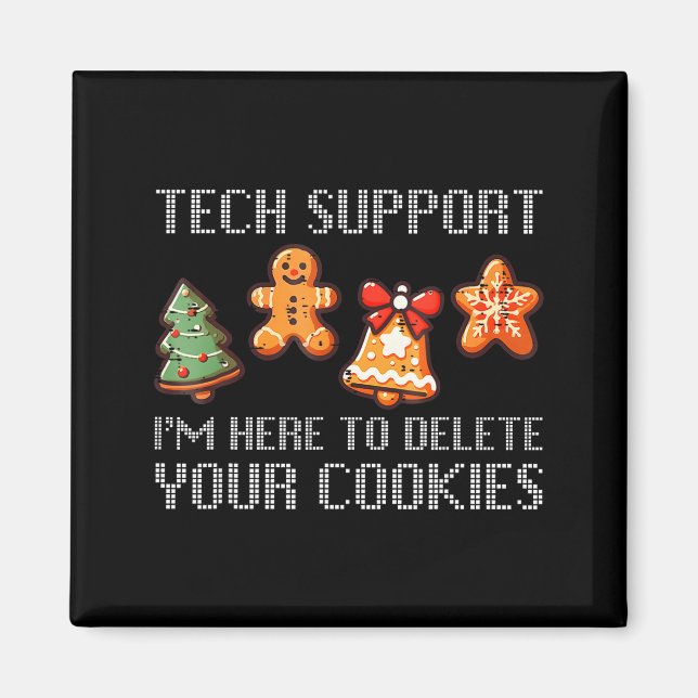 Imã Funny Christmas Tech Suprt I'm Here To Delete Your (Frente)