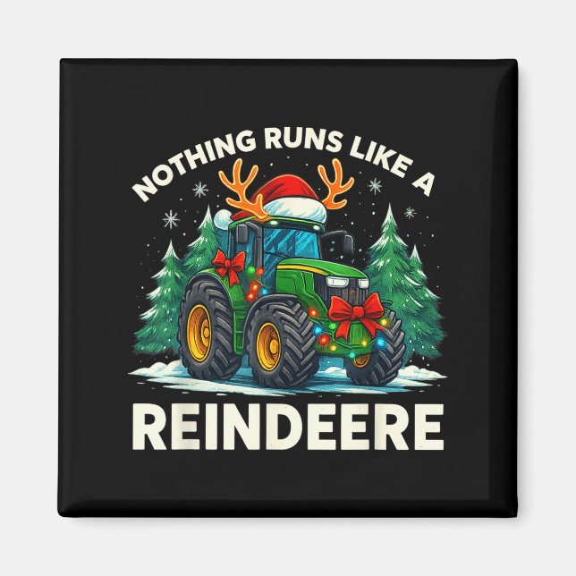 Imã Funny Christmas Tractor Nothing Runs Like A Reinde (Frente)