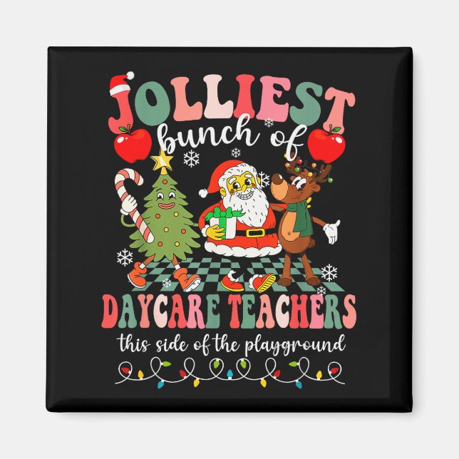 Imã Funny Christmas Xmas Jolliest Bunch Of Daycare Tea (Frente)