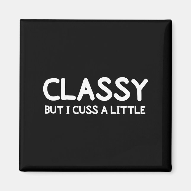Imã Funny, Cly But I Cuss A Little Sarcastic Joke Tee  (Frente)