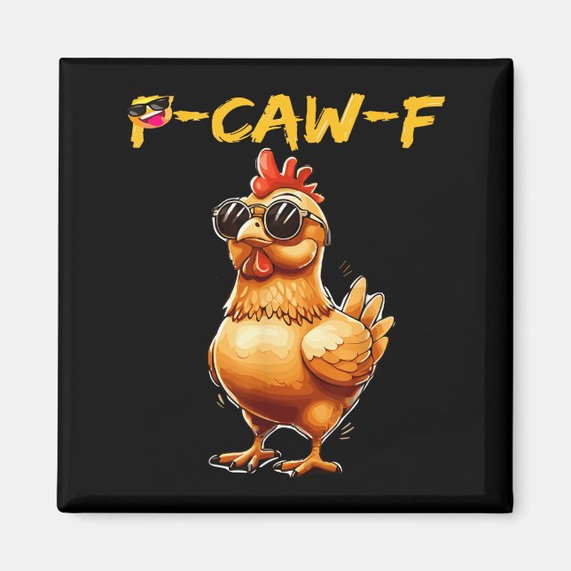 Imã Funny Cool Chicken Sungles Caw F Humor For Men Wom (Frente)