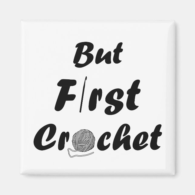 Imã funny crocheting quote (Frente)
