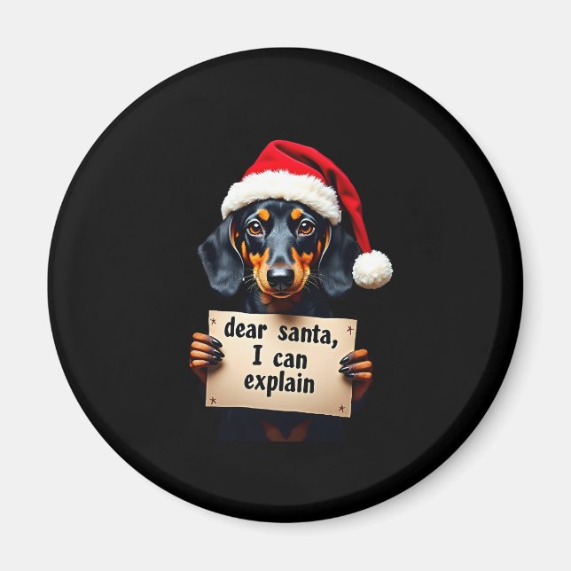 Imã Funny Dachshund Christmas Dear Santa I Can Explain (Frente)