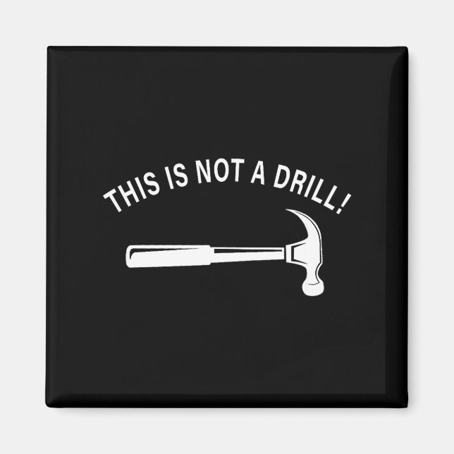 Imã Funny Dad Joke,this Is Not A Drill Funny Father's  (Frente)