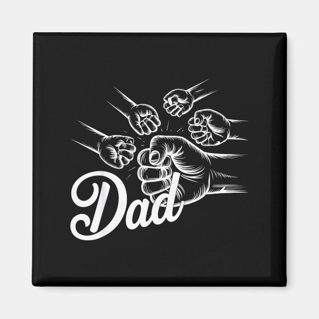 Imã Funny Dad Of Four Toddler Kids Fathers Day Fist Bu (Frente)