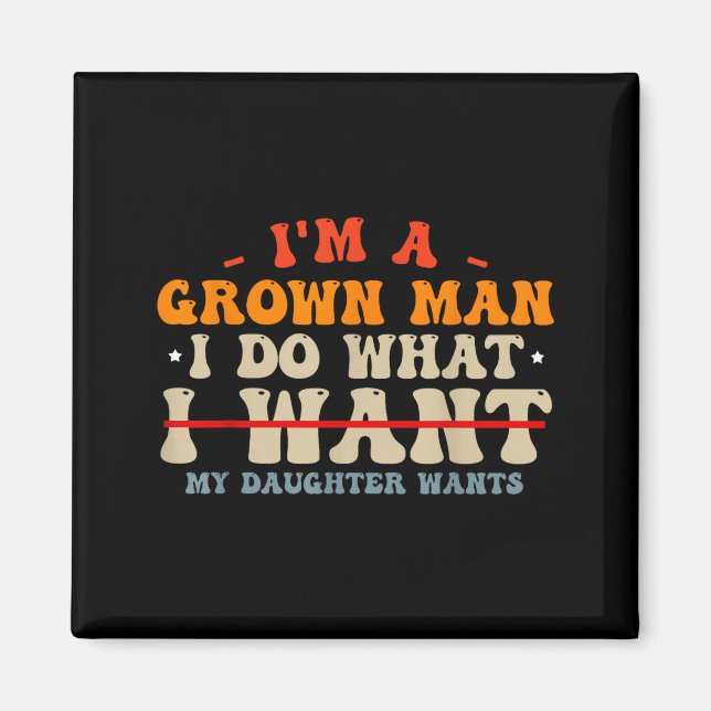 Imã Funny Dad Shirts From Daughter I Do What My Daught (Frente)