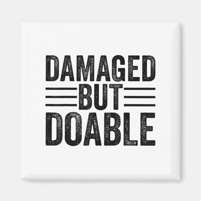 Imã Funny Damaged But Doable Motivational Damaged Wome (Frente)