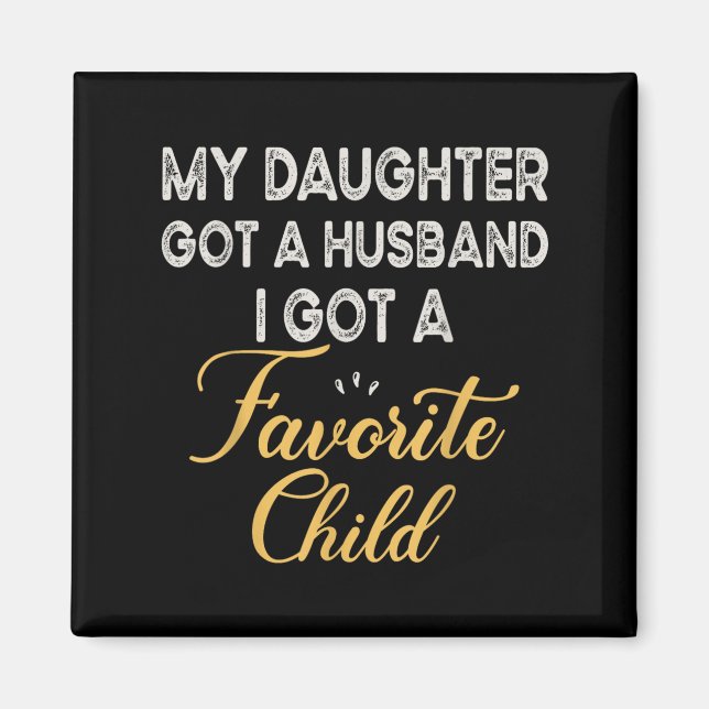 Imã Funny Daughter Quote, Cool Son In Law Favorite Chi (Frente)