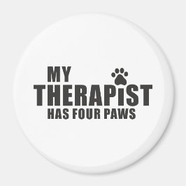 Imã Funny Dog Mom Dad Gift! My Therapist Has Four Paws